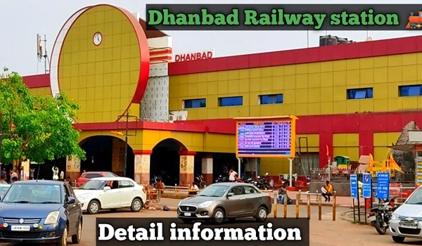 Dhanbad Junction Railway Station: Code, Platforms, Trains, Facilities, Nearby Places & Travel Tips