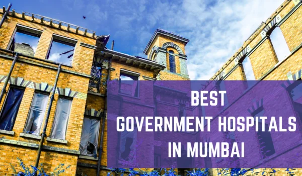 Best Government Hospitals in Mumbai