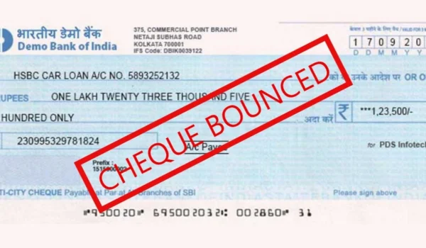 Cheque Bounce Case – Section 138, Process & Penalty in India